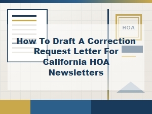 How to Request Corrections in California Hoa Newsletters