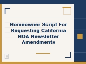 Script to Request California Hoa Newsletter Amendments