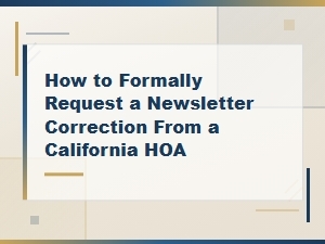 How to Request a California Hoa Newsletter Correction