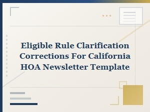 Eligible Rule Corrections for California Hoa Newsletters